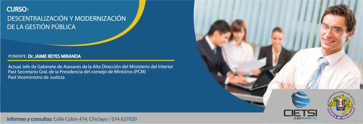 CURSO ESPECIALIZADO EN DESCENTRALIZACIÓN Y MODERNIZACIÓN DE LA GESTIÓN PÚBLICA