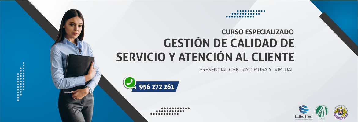 CURSO ESPECIALIZADO GESTIÓN DE CALIDAD DE SERVICIO Y ATENCIÓN AL CLIENTE 2019 (NUEVO)