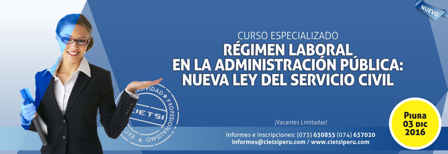 curso especializado rEgimen laboral en la administraciOn pUblica nueva ley del servicio civil