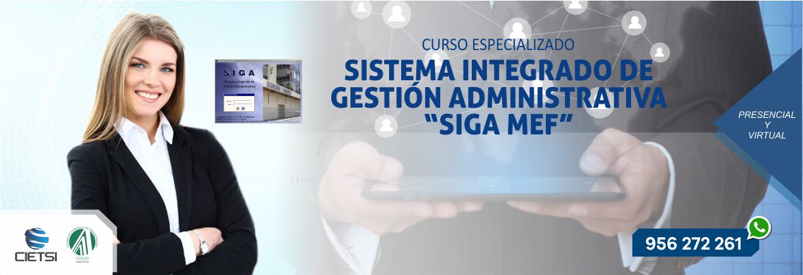 CURSO ESPECIALIZADO SISTEMA INTEGRADO DE GESTIÓN ADMINISTRATIVA SIGA  MEF 2019