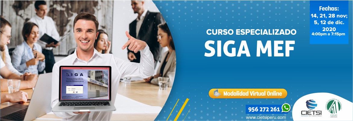 CURSO ESPECIALIZADO SISTEMA INTEGRADO DE GESTIÓN ADMINISTRATIVA SIGA MEF 4TA EDICIÓN 2020 (VIRTUAL ONLINE)