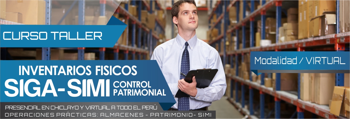 CURSO INVENTARIOS FÍSICOS CONTROL PATRIMONIAL SIGA-SIMI