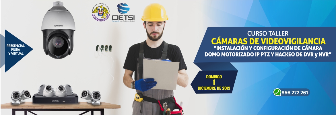 CURSO TALLER CÁMARAS DE VÍDEOVIGILANCIA PIURA Y VIRTUAL 2019 (NUEVO)